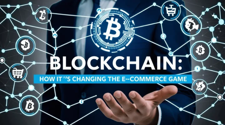 Blockchain: Como Está Mudando o Jogo do E-commerce